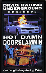 DRU's Hot Damn Doorslammin' delivers the goods.